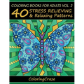 Coloring Books For Adults Volume 2: 40 Stress Relieving And Relaxing Patterns - Paperback
