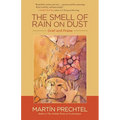 The Smell of Rain on Dust: Grief and Praise - Paperback