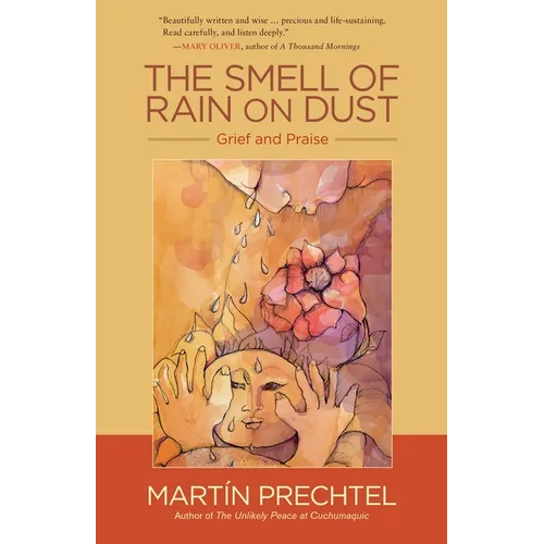 The Smell of Rain on Dust: Grief and Praise - Paperback