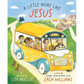 A Little More Like Jesus - Hardcover