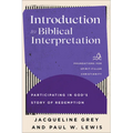 Introduction to Biblical Interpretation: Participating in God's Story of Redemption - Paperback