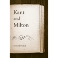 Kant and Milton - Hardcover