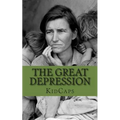 The Great Depression: A History Just For Kids - Paperback