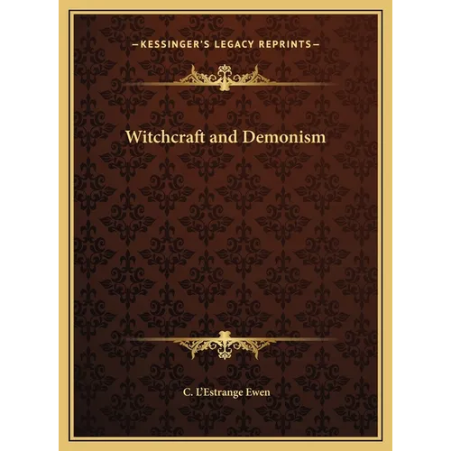 Witchcraft and Demonism - Hardcover