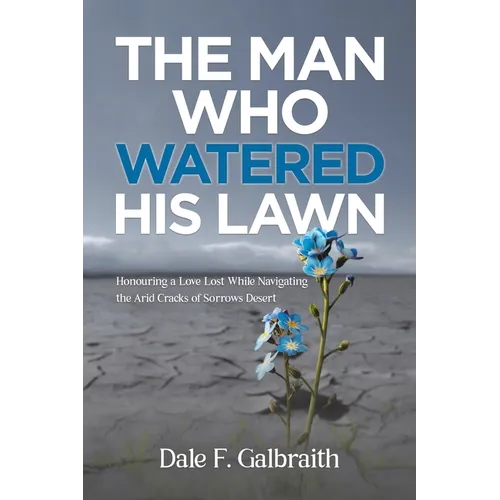The Man Who Watered His Lawn - Paperback