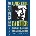 The Presidency of James Earl Carter, Jr. - Paperback
