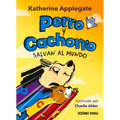 Perro Y Cachorro Salvan Al Mundo - Paperback