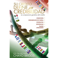 Su crédito define su credibilidad: La composición genética del crédito - Paperback