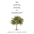 On Death, Dying, and Disbelief - Paperback