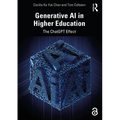 Generative AI in Higher Education: The ChatGPT Effect - Paperback