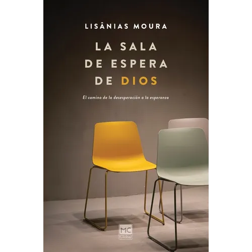 La sala de espera de Dios: El camino de la desesperación a la esperanza - Paperback