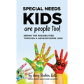 Special Needs Kids Are People Too - Hardcover
