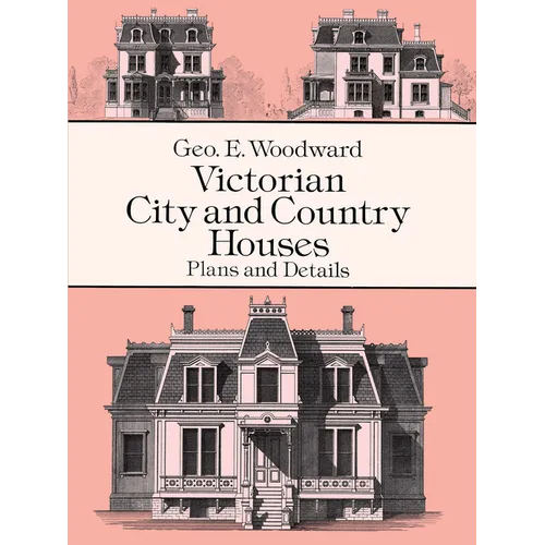 Victorian City and Country Houses: Plans and Details - Paperback