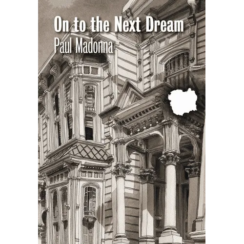 On to the Next Dream - Hardcover