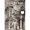 On to the Next Dream - Hardcover
