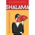 Shalama: My 96 Seasons in China - Paperback