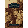 Temecula Wine Country - Hardcover