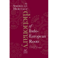 The American Heritage Dictionary of Indo-European Roots - Paperback