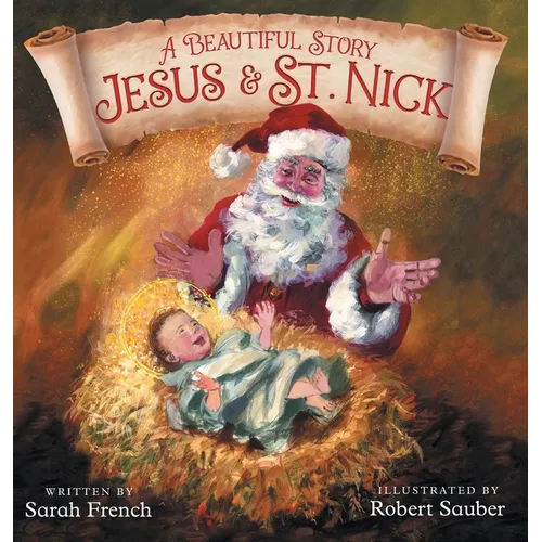 A Beautiful Story: Jesus & St. Nick - Hardcover
