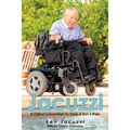 Jacuzzi: A Father's Invention to Ease a Son's Pain - Paperback