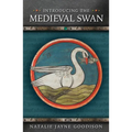 Introducing the Medieval Swan - Paperback
