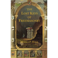 The Lost Keys of Freemasonry: The Legend of Hiram Abiff - Hardcover