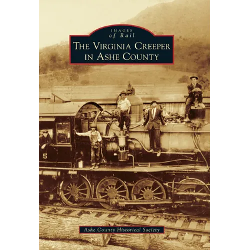 The Virginia Creeper in Ashe County - Paperback