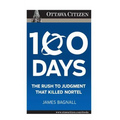 100 Days: the rush to judgment that killed Nortel - Paperback