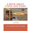 A Book About Cider and Perry: 1898 - Paperback