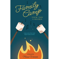 Family Camp S'more Than A Vacation: Camp Values that Create Happy Healthy Families - Paperback