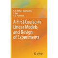 A First Course in Linear Models and Design of Experiments - Hardcover