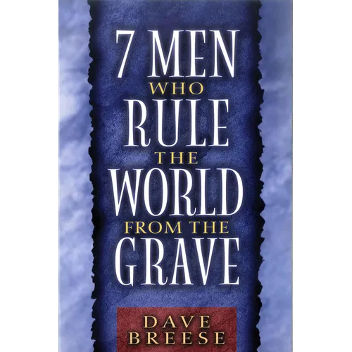 7 Men Who Rule the World from the Grave - Paperback