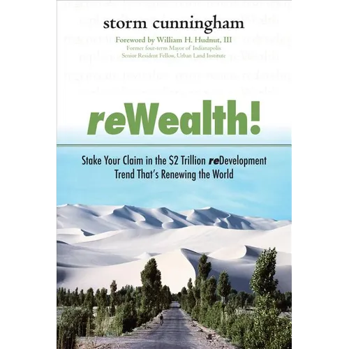Rewealth!: Stake Your Claim in the $2 Trillion Development Trend That's Renewing the World - Hardcover