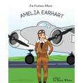I'm Curious About Amelia Earhart - Paperback
