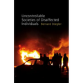 Uncontrollable Societies of Disaffected Individuals: Disbelief and Discredit, Volume 2 - Paperback