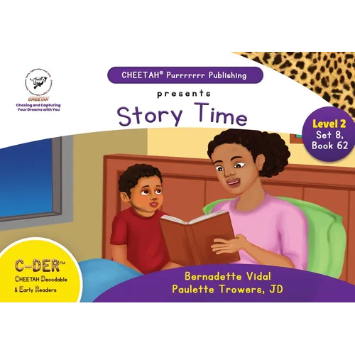 C-DER (Cheetah Decodable & Early Readers) Set 8, Book 62, Story Time - Paperback