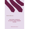 Linguistic Evidence in Dating Early Hebrew Poetry - Paperback