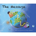 The Message: The Extraordinary Journey of an Ordinary Text Message - Hardcover