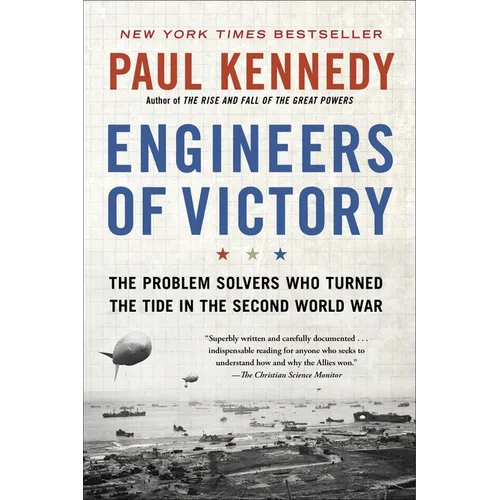 Engineers of Victory: The Problem Solvers Who Turned the Tide in the Second World War - Paperback
