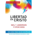 Libertad en Cristo: Curso Para Hacer Discípulos - Guía del Líder - Paperback