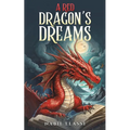 A Red Dragon's Dreams - Paperback