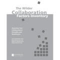 The Wilder Collaboration Factors Inventory: Assessing Your Collaboration's Strengths and Weaknesses - Paperback
