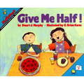 Give Me Half!: Mathstart Level 2: Understanding Halves - Paperback
