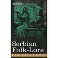 Serbian Folk-Lore - Paperback