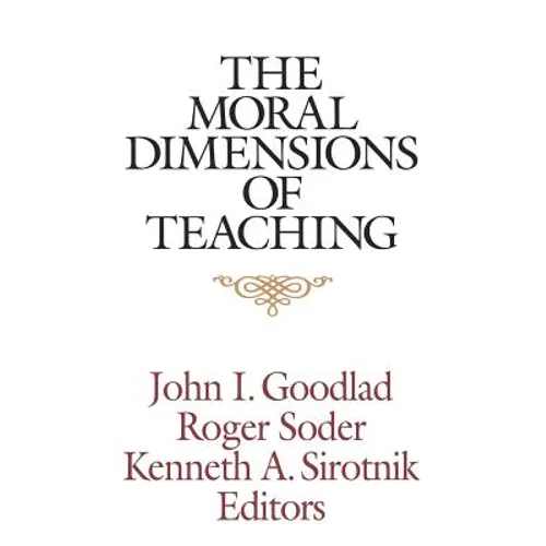 The Moral Dimensions of Teaching - Paperback