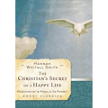 The Christian's Secret of a Happy Life - Paperback