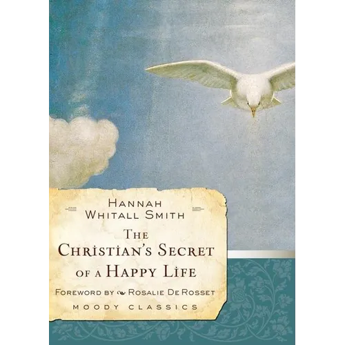 The Christian's Secret of a Happy Life - Paperback