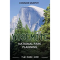 Yosemite National Park Planning: The Dark Side - Paperback