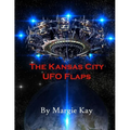 The Kansas City UFO Flaps - Paperback