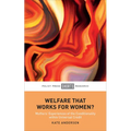 Welfare That Works for Women?: Mothers' Experiences of the Conditionality Within Universal Credit - Hardcover